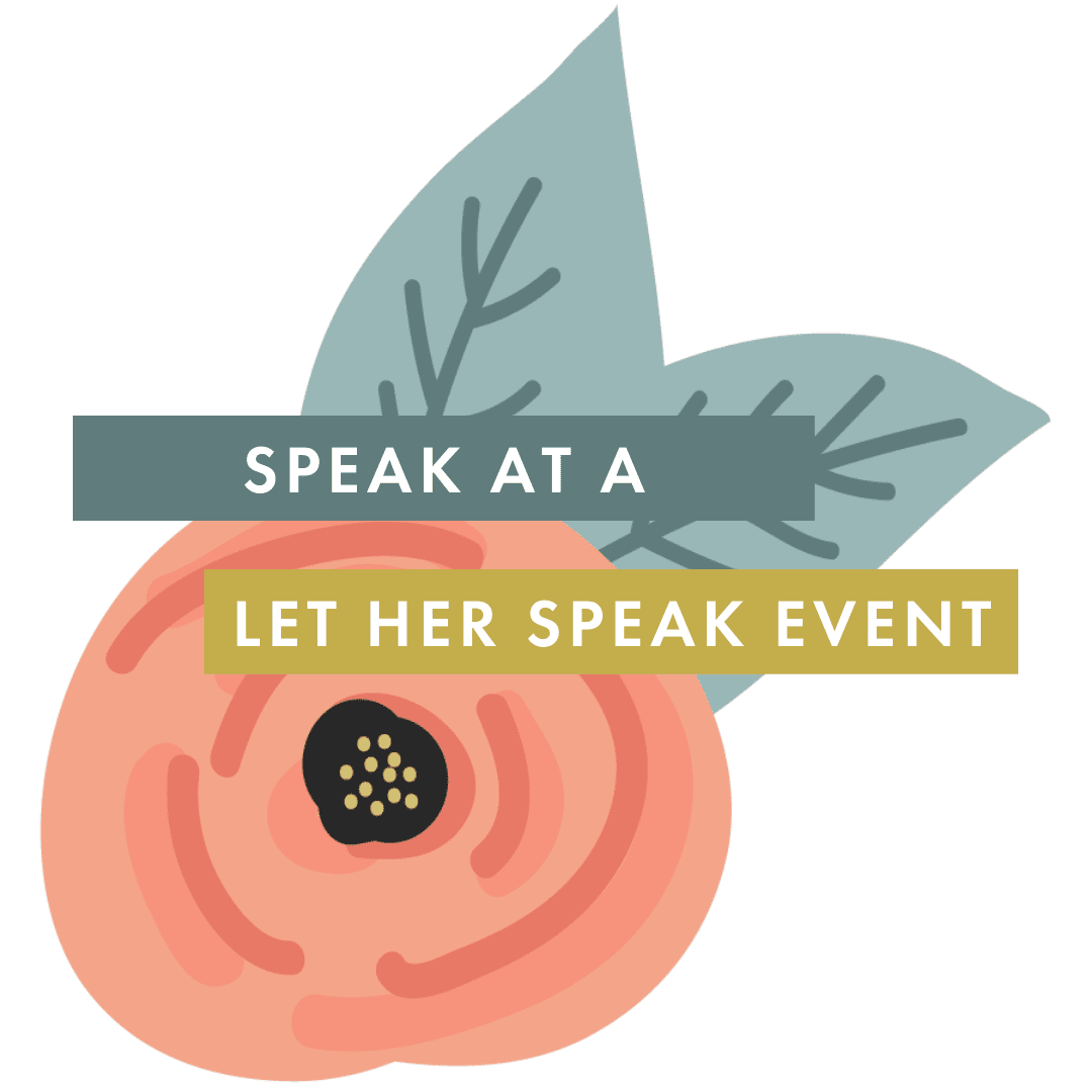 Let Her Speak | Get Involved